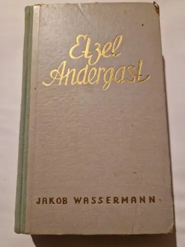 Etzel Andergast Wassermann, Jakob: