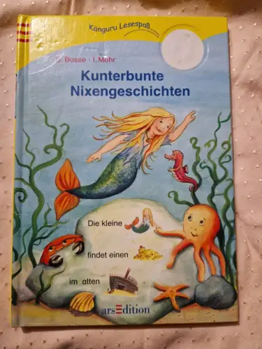 Kunterbunte Nixengeschichten Bosse, Sarah und Irene Mohr: