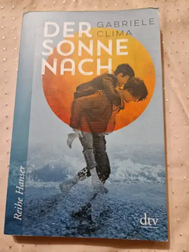 Der Sonne nach Clima, Gabriele, Barbara Neeb und Katharina Schmidt: