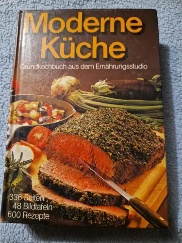 Moderne Küche - Grundkochbuch aus d. Ernährungsstudio.