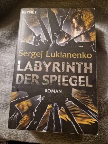 Labyrinth der Spiegel Roman Lukianenko, Sergej und Christiane Pöhlmann:
