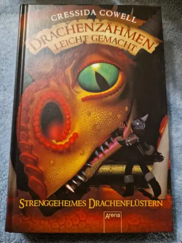 Drachenzähmen leicht gemacht (3). Strenggeheimes Drachenflüstern Cowell, Cressid