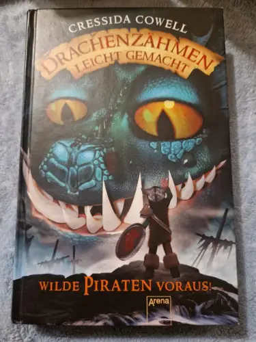 Drachenzähmen leicht gemacht (2). Wilde Piraten voraus! Cowell, Cressida, Jutta 