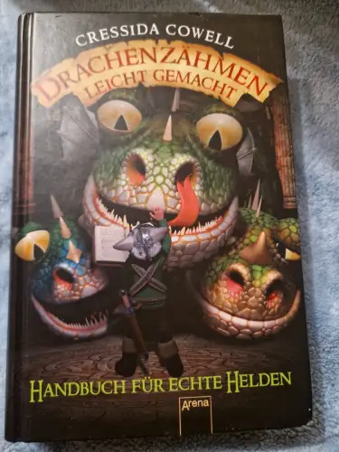 Drachenzähmen leicht gemacht (6). Handbuch für echte Helden Cowell, Cressida und