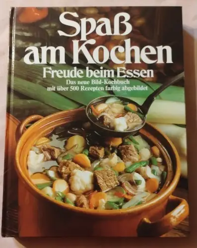 Spaß am Kochen - Freude beim Essen
