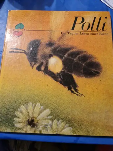 Polli - Ein Tag im Leben einer Biene
