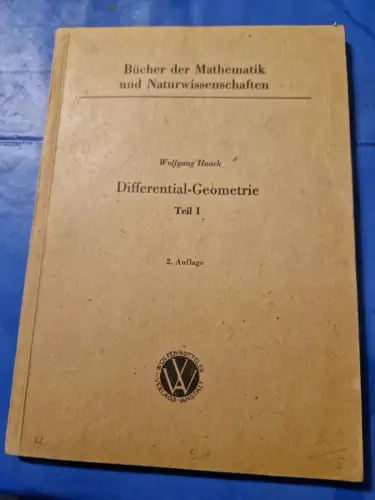 Differential Geometrie Teil 1 Haack, Wolfgang: