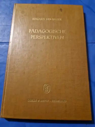 Pädagogische Perspektiven Spranger, Eduard: