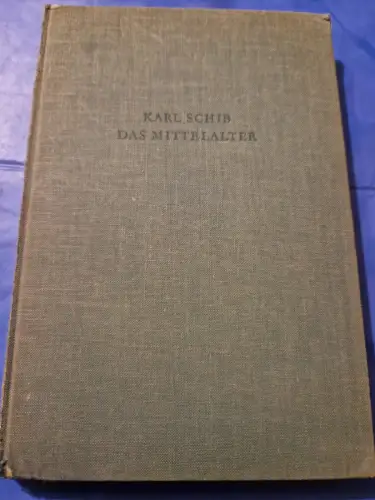 Das Mittelalter. Schib, Karl: