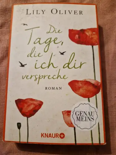 Die Tage, die ich dir verspreche Roman Oliver, Lily: