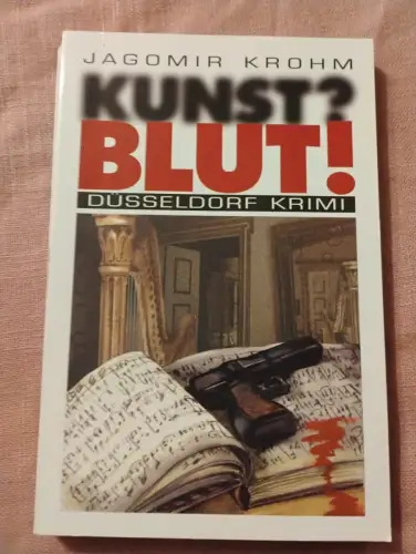 Kunst?Blut! Krohm, Jagomir: