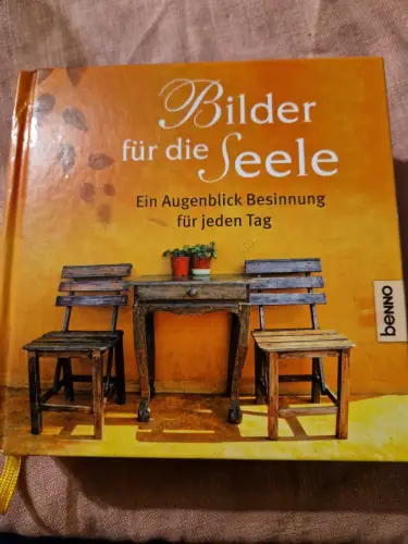 Bilder für die Seele Ein Augenblick Besinnung für jeden Tag Bauch, Volker: