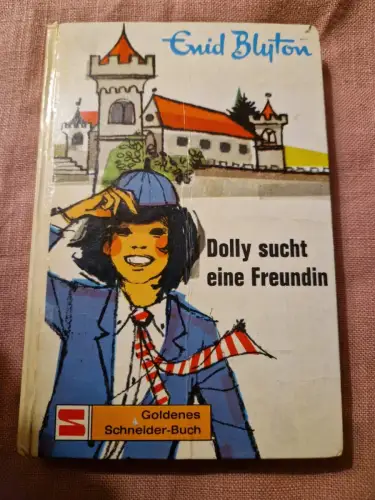 Dolly sucht eine Freundin Blyton, Enid: