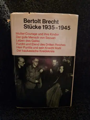 Bertholt Brecht - Stücke 1935 - 1945 Brecht, Bertolt: