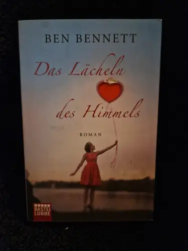 Das Lächeln des Himmels Roman Bennett, Ben: