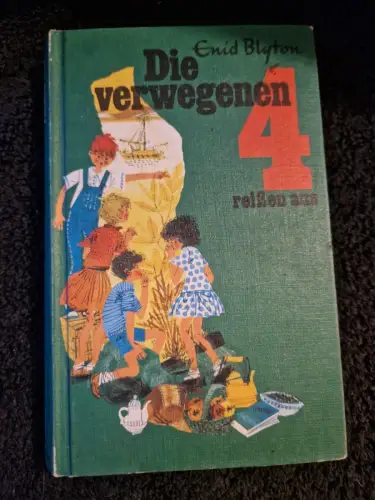 Die verwegenen Vier reissen aus Blyton, Enid: