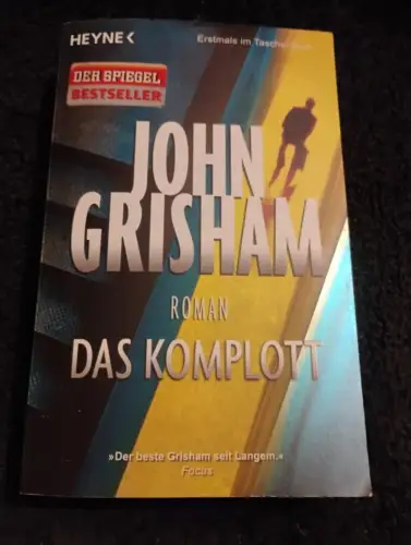 Das Komplott Roman Grisham, John, Imke Walsh-Araya und Bea Reiter:
