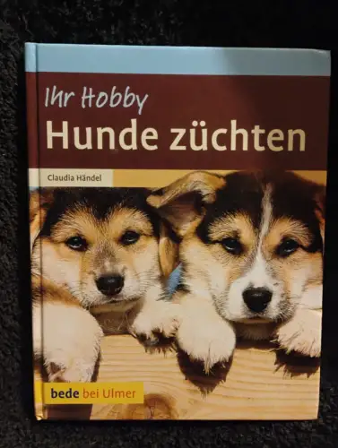 Hunde züchten Händel, Claudia: