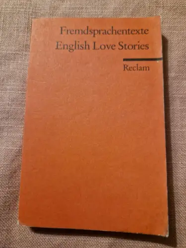 English Love Stories (Fremdsprachentexte) König, Eva M: