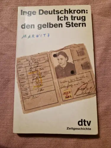 Ich trug den gelben Stern Zeugen und Zeugnisse Deutschkron, Inge: