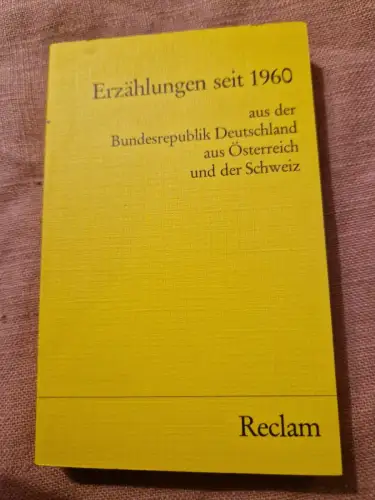 Erzählungen seit 1960 aus der Bundesrepublik Deutschland, aus Österreich und der