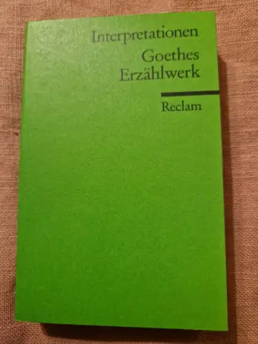 Goethes Erzählwerk. Lützeler, Paul Michael (Herausgeber):