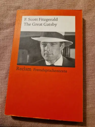 The Great Gatsby [Fremdsprachentexte] - Englischer Text mit deutschen Worterklär
