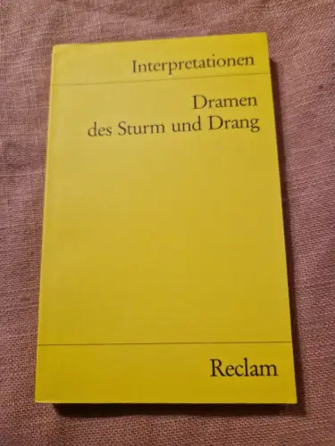 Interpretationen: Dramen des Sturm und Drang 6 Beiträge - Deutsch-Lektüre, Deuts