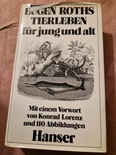 Eugen Roths Tierleben für jung und alt Roth, Eugen: