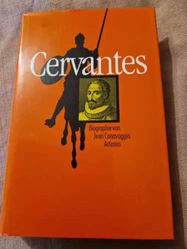 Cervantes. Biographie Canavaggio, Jean: