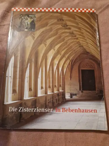 Die Zisterzienser in Bebenhausen