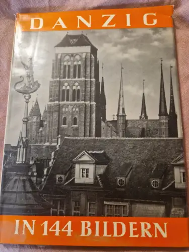 Danzig in 144 Bildern
