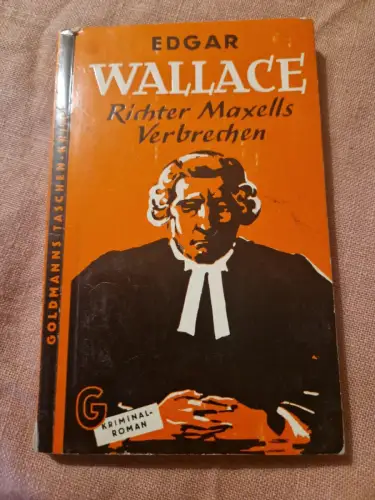 Richter Maxells Verbrechen Wallace, Edgar: