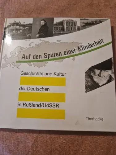 Geschichte und Kultur der Deutschen in Russland /UdSSR Auf den Spuren einer Mind