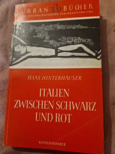 Italien zwischen Schwarz und Rot Hinterhäuser, Hans:
