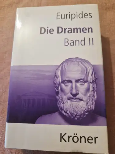 Euripides, Die Dramen / Die Dramen - Band 2 Band II Zimmermann, Bernhard und J.J