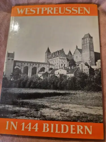 Westpreussen in 144 Bildern