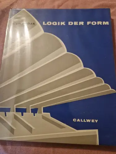 Logik der Form. Torroja Miret, Eduardo: