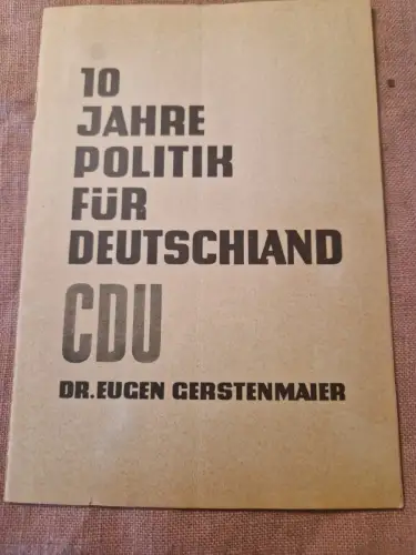 10 Jahre Politik für Deutschland CDU