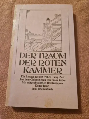 Der Traum der roten Kammer Ein Roman aus der frühen Tsing-Zeit