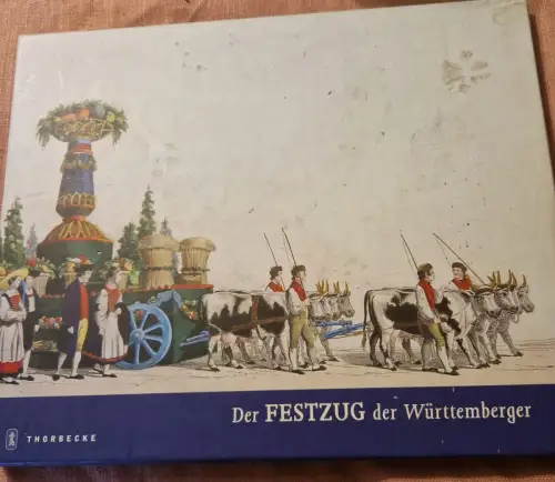 Der Festzug der Württemberger von 1841 Markus, Dewald:
