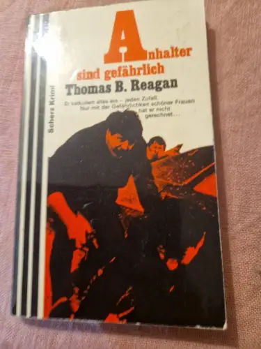 Anhalter sind gefährlich Reagan, Thomas B.: