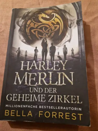 Harley Merlin und der Geheime Zirkel Forrest, Bella: