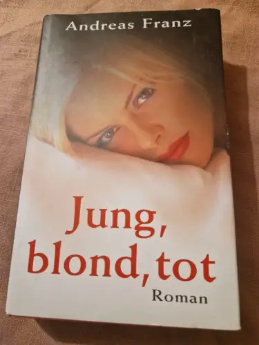Jung, blond, tot Franz, Andreas: