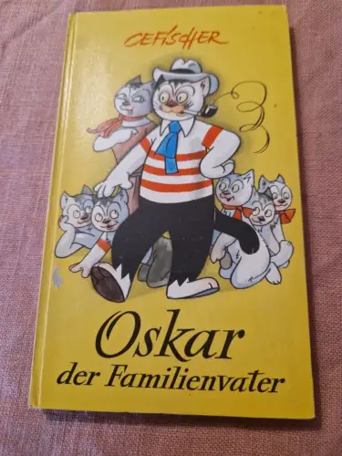 Oskar der Familienvater Fischer, C. E.: