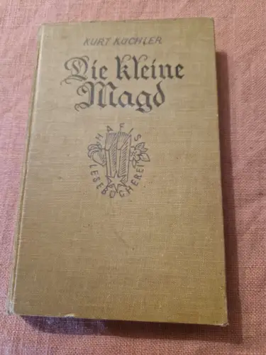 Die kleine Magd Küchler, Kurt: