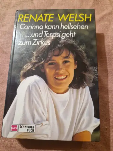Corinna kann hellsehen... und Terpsi geht zum Zirkus Welsh, Renate: