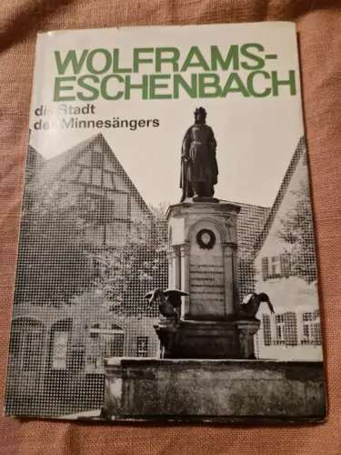 Wolframs-Eschenbach die Stadt des Minnesängers
