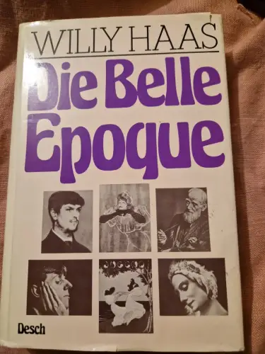 Die Belle Epoque. Haas, Willy: