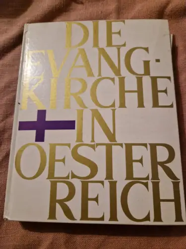 Die Evangelische Kirche in Österreich. May, Gerhard (Mitwirkender):